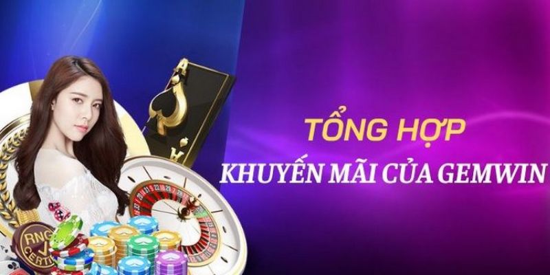 Điểm danh loạt chương trình khuyến mãi Gemwin có 1 0 2